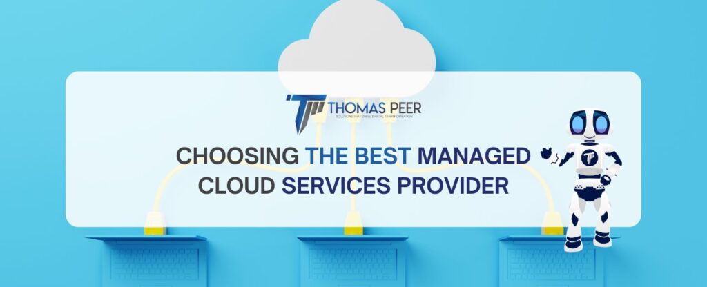 The Ultimate Guide to Choosing the Best Managed Cloud Services Provider